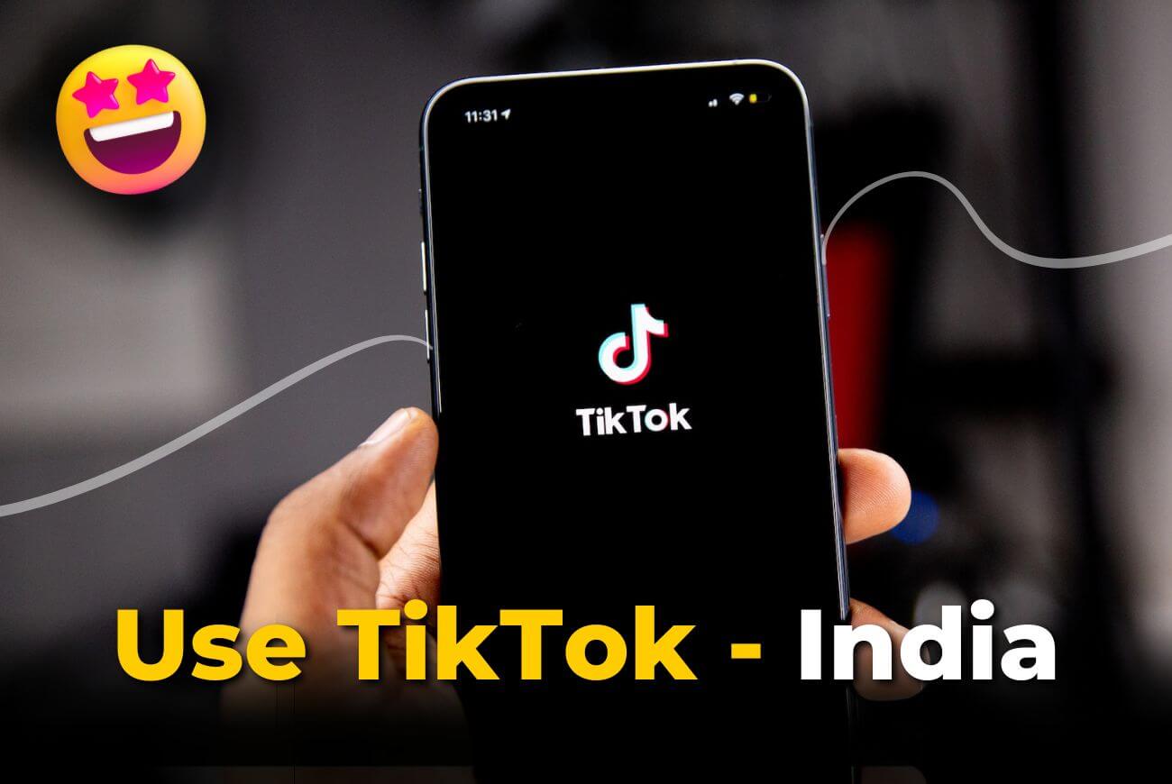 how to use tiktok in india